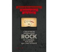 Encore plus de bruit : l'âge d'or du journalisme rock en Amérique, par ceux qui l'ont inventé Maud Berthomier (Auteur), Maud Berthomier (Contributions), Bruno Gendre (Traduction)