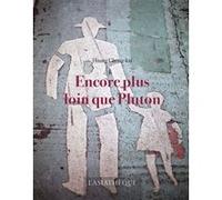 Encore plus loin que pluton Chong-kai huang (Auteur)