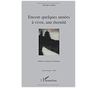 Encore Quelques Années À Vivre, Une Éternité