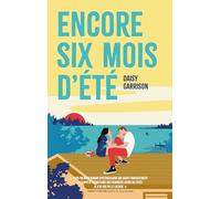 Encore six mois d'été