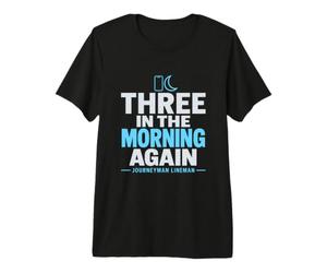 Encore Trois Heures du Matin, Un Compagnon de Ligne est sur Appel T-Shirt Haut de Gamme