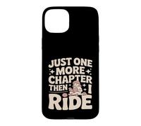 Encore Un chapitre, Puis Je Fais de l'équitation Coque pour iPhone 15 Plus
