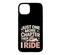 Encore Un chapitre, Puis Je Fais de l'équitation Coque pour iPhone 15 Plus