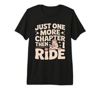 Encore Un chapitre, Puis Je Fais de l'équitation T-Shirt Haut de Gamme