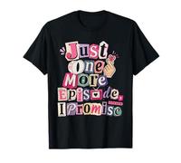 Encore Un épisode I Promise K Drama Funny T-Shirt
