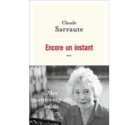Encore un instant Claude Sarraute (Auteur)