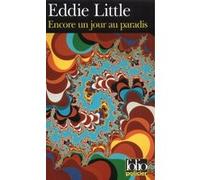Encore un jour au paradis Eddie Little (Auteur)