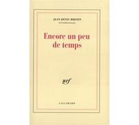 Jean-Denis Bredin – Encore un peu de temps – Gallimard – Broché