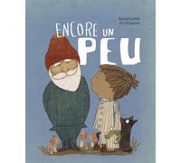 Encore un peu - Michaël Escoffier - D'eux - cartonné - Album jeunesse