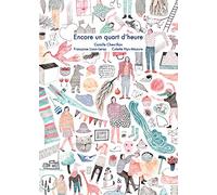 Encore Un Quart D'heure