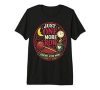 Encore Un Rang Crochet Tard Le Soir Motif drôle T-Shirt Haut de Gamme