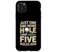 Encore Un Trou, J'Ai Dit il y a Cinq Trous Golf Coque pour iPhone 11 Pro Max