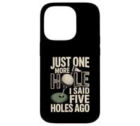 Encore Un Trou, J'Ai Dit il y a Cinq Trous Golf Coque pour iPhone 14 Pro