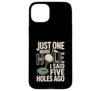 Encore Un Trou, J'Ai Dit il y a Cinq Trous Golf Coque pour iPhone 15 Plus