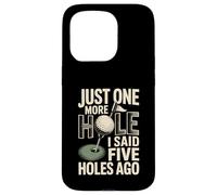 Encore Un Trou, J'Ai Dit il y a Cinq Trous Golf Coque pour iPhone 15 Pro