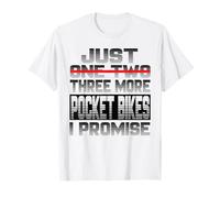 Encore Un vélo de Poche I Promise Pocket Bike Minibike T-Shirt