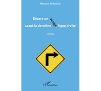 Encore Un Virage Avant La Dernière Ligne Droite