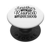 Encore Une Belle journée gâchée par l'âge Adulte PopSockets PopGrip Adhésif