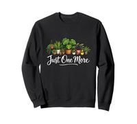 Encore Une Blague Amusante sur Un Jardinier passionné de Plantes Sweatshirt