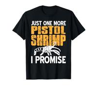 Encore Une crevette Pistolet Je promets Humour T-Shirt