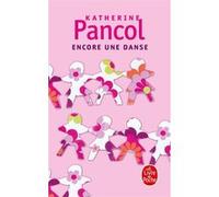 Encore une danse Katherine Pancol (Auteur)