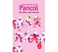 Encore une danse - Katherine Pancol - Lgf - Poche - Roman