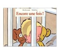 Encore une fois Michel Gay (Illustration), Elsa Devernois (Auteur)