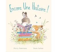 Encore une histoire ! Perry Emerson (Auteur), Sean Julian (Illustration)