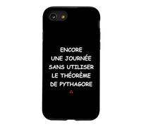 Encore Une journée sans Utiliser Le théorème de Pythagore Coque pour iPhone SE (2020) / 7/8