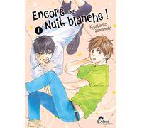 Encore une nuit blanche ! - Tome 01 - Livre (Manga) - Yaoi - Hana Collection