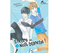 Encore une nuit blanche ! - Tome 02 - Livre (Manga) - Yaoi - Hana Collection