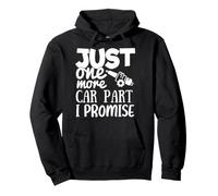 Encore Une pièce de Voiture, Je Le promets à Un passionné de Voitures Sweat à Capuche