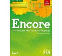 Encore Violin, Book 2, Grades 3 & 4: Your favourite ABRSM violin exam pieces (ABRSM Exam Pieces) - [Version Originale] Inconnu (Auteur)