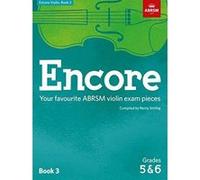 Encore Violin, Book 3, Grades 5 & 6: Your favourite ABRSM violin exam pieces (ABRSM Exam Pieces) - [Version Originale] Inconnu (Auteur)