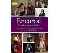Metropolitan Opera – Encores Performances at The Met – DVD