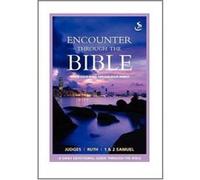 Encounter Through the Bible - Judges - Ruth - 1 & 2 Samuel Unknown (Auteur)