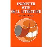 Encounter With Oral Literature, Heinemann Frontline Series Simon Okumba Miruka (Auteur)