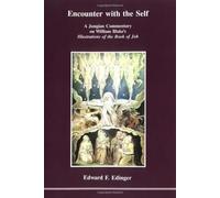Encounter With the Self: A Jungian Commentary on William Blake's Illustrations of the Book of Job