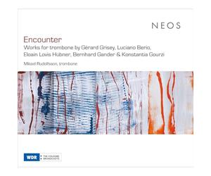 Encounter - Works for Trombone By Gérard Grisey, Luciano Berio, Eloain Lovis Hübner, Bernhard Gander & Konstantia Gourzi