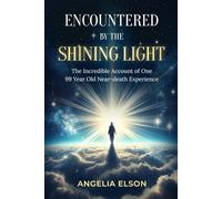 Encountered By The Shining Light