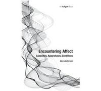Encountering Affect - Ben Anderson - Taylor amp Francis Ltd - Livre en Anglais - Hardback Ben AndersonBen Anderson (Auteur)