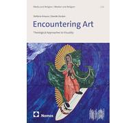 Encountering Art: Theological Approaches to Visuality