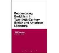 Encountering Buddhism In Twentieth-Century British And American Literature