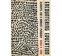 Encountering Education: Elements for a Marxist Pedagogy