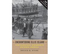 Encountering Ellis Island: How European Immigrants Entered America