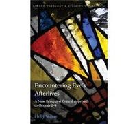 Encountering Eves Afterlives - Morse Holly Lecturer in Bible Gender and Culture at the University of Manchester - Oxford University Press - Livre en Angla Morse Holly Lecturer in Bible Gender and Cult