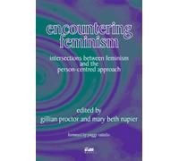 Encountering Feminism: Intersections Between Feminism and the Person-centred Approach