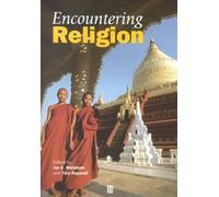Encountering Religion: An Introduction To The Religions Of The World