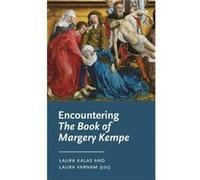 Encountering the Book of Margery Kempe Encountering the Book of Margery Kempe (Auteur)