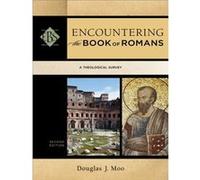 Encountering the Book of Romans A Theological Survey by Walter Elwell Walter Elwell (Auteur)